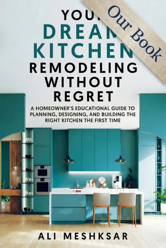 Cover of "Your Dream Kitchen Remodeling Without Regret" by Ali Meshksar